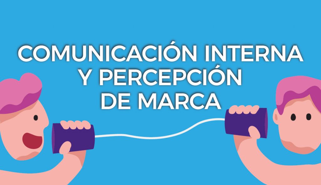 BP-comunicacion_interna_percepcion_marca