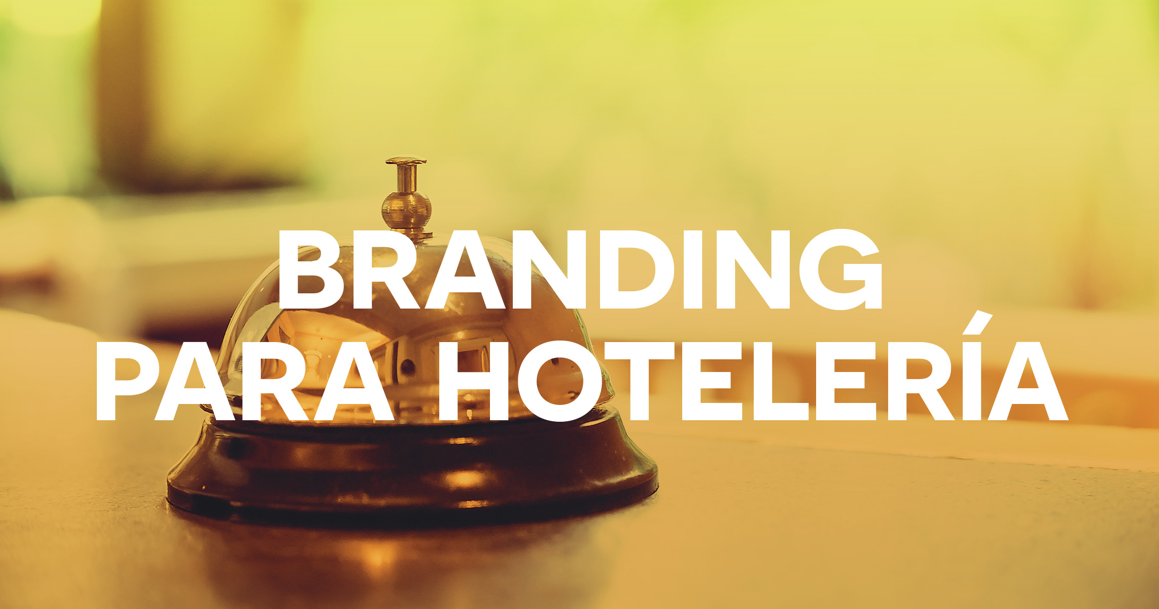 BP - BRANDING PARA hoteleria