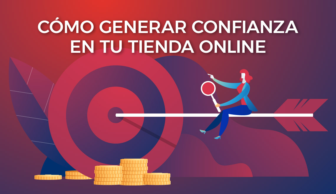 Cómo generar confianza en el cliente online