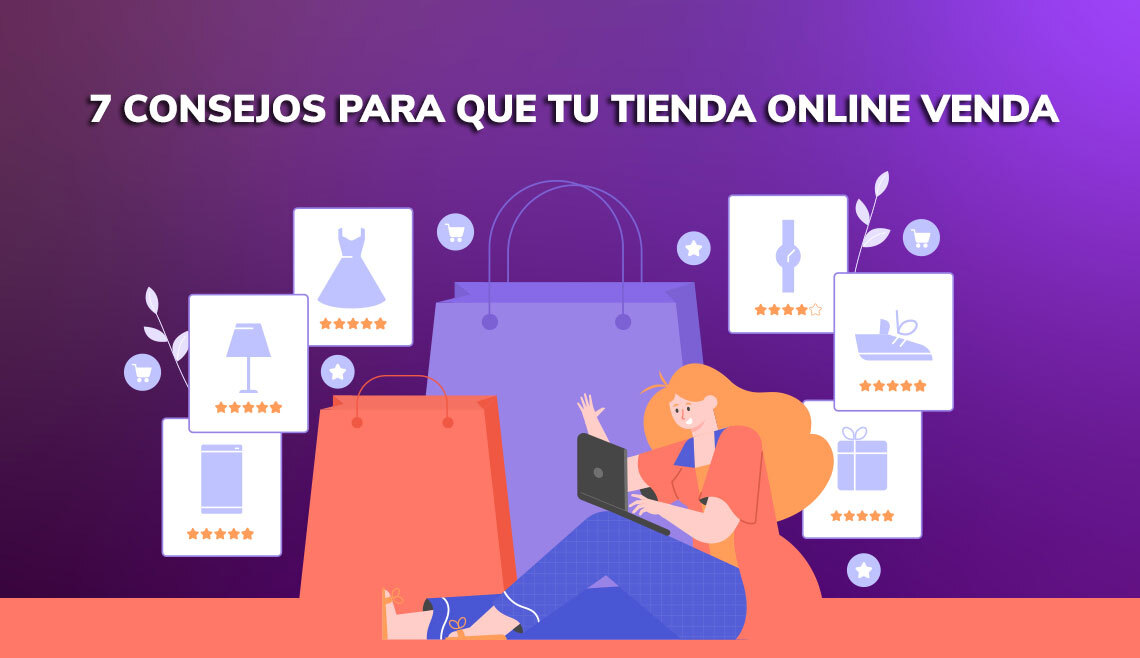 7 consejos para subir ventas en tienda online