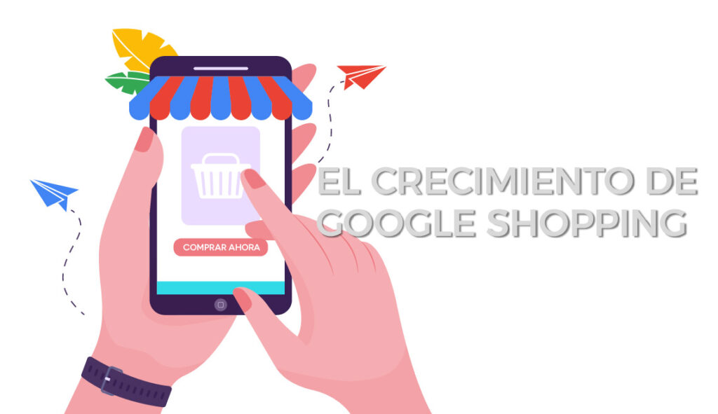 El crecimiento de Google Shopping