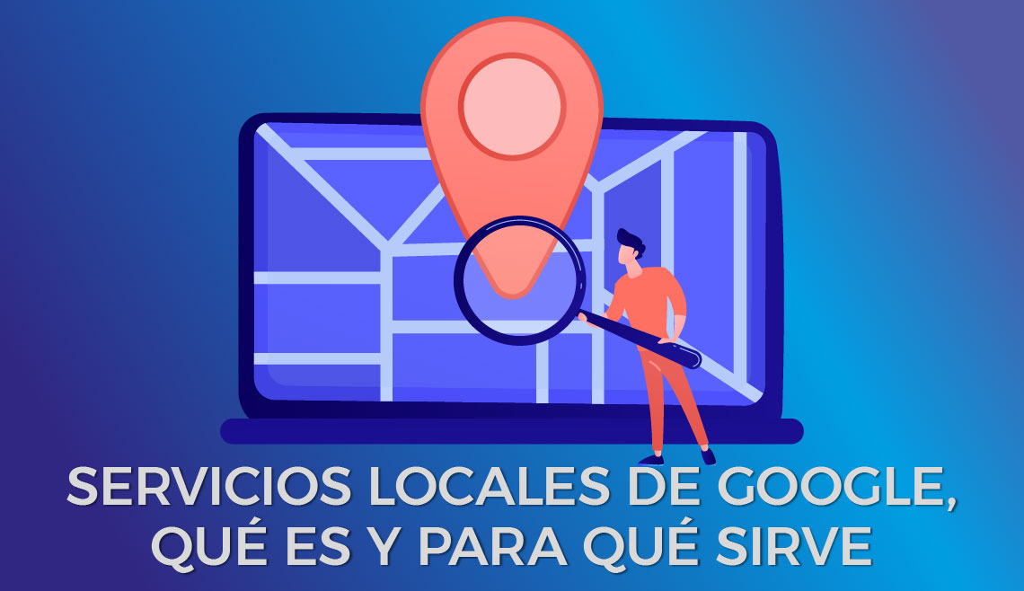 Qué es Servicios Locales de Google