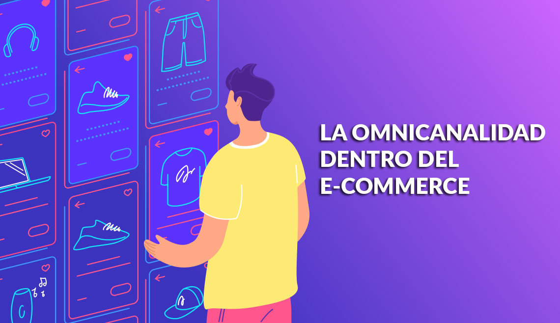 Omnicanalidad en el ecommerce