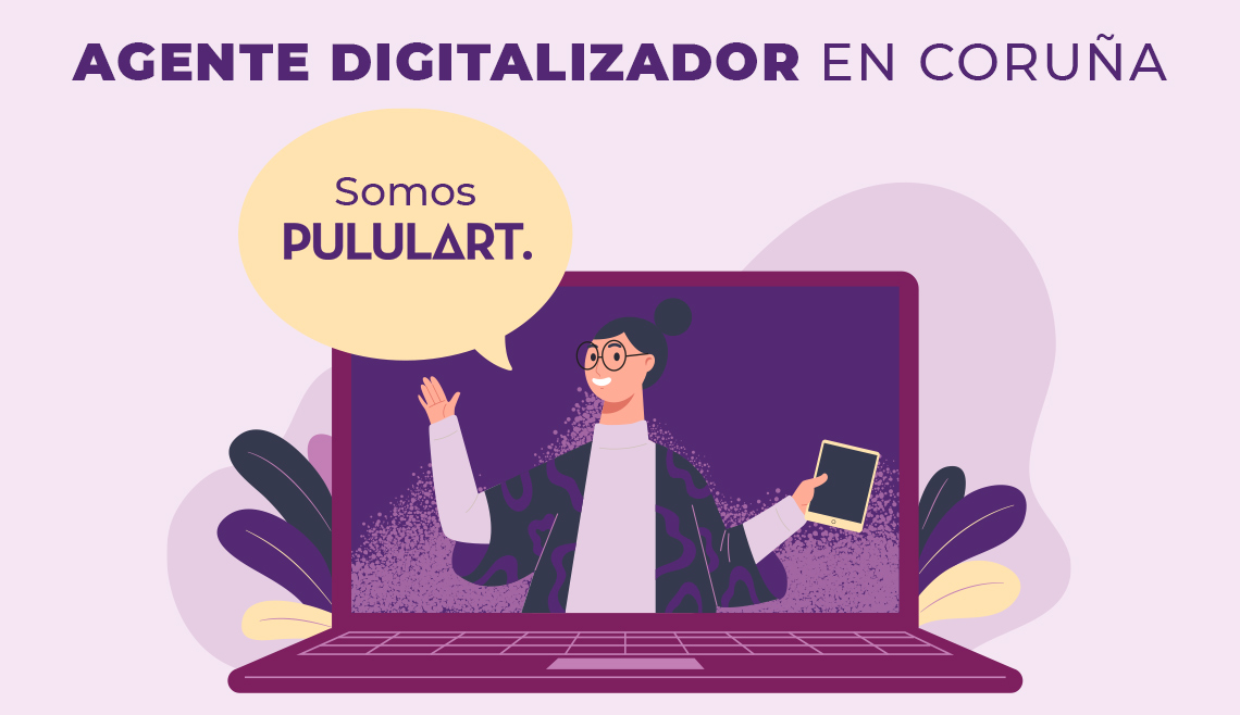 Agente digitalizador en A Coruña