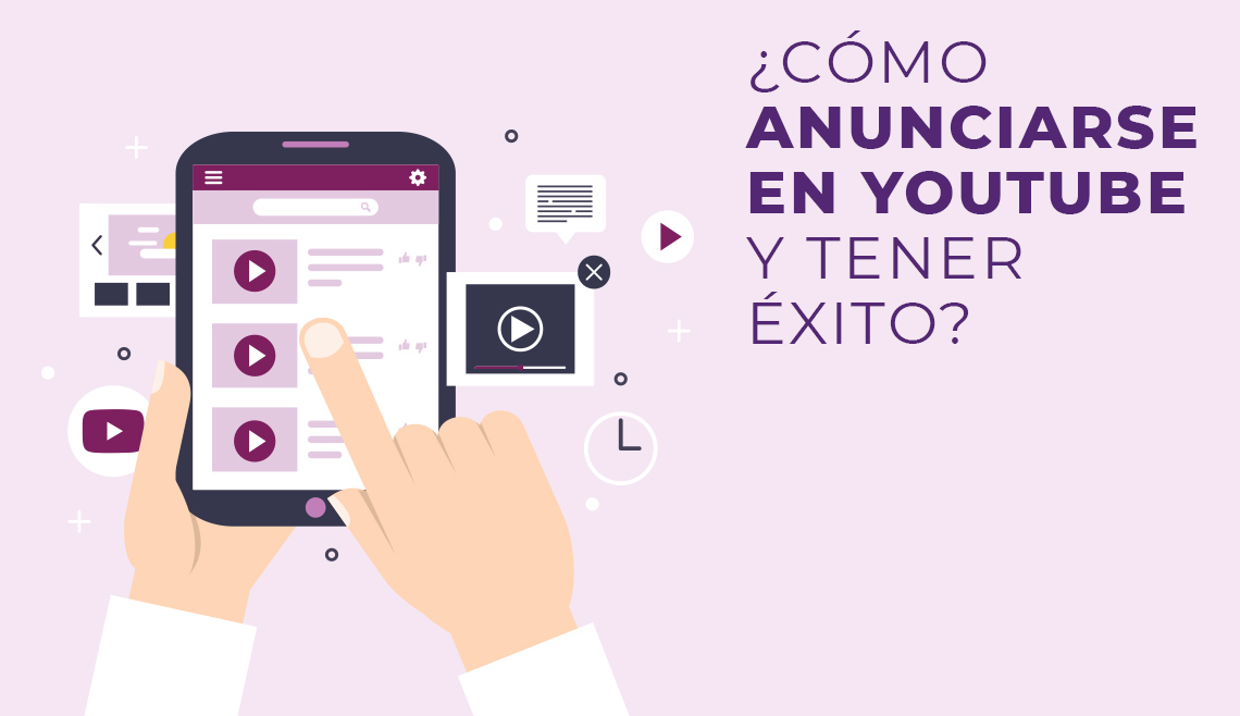 ¿Cómo anunciarse en Youtube y tener éxito?