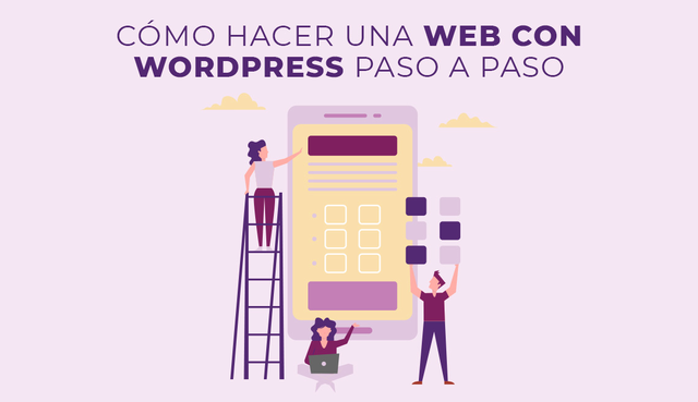 Cómo hacer una web con WordPress paso a paso