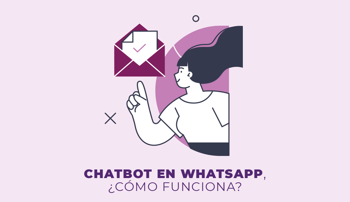 Chatbot en WhatsApp, ¿cómo funciona?